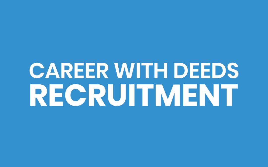 Career with Deeds – Recruitment